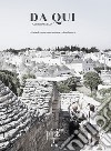 Da qui Alberobello. Rivista di conoscenza, cultura e cittadinanza. Vol. 1 libro