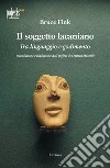 Il soggetto lacaniano. Tra linguaggio e godimento libro di Fink Bruce