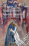 Yeni Dunya. Mondo nuovo libro