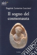 Il sogno del cosmonauta libro