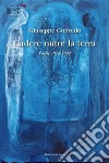 Cadere nutre la terra. Poesie 1976-2022 libro