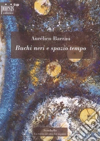Buchi neri e spazio tempo
