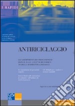 Antiriciclaggio. Gli adempimenti dei professionisti dopo il D.Lgs. 231/07 di ricepimento della 3ª direttiva 2005/60/CE