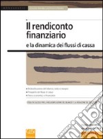 Il rendiconto finanziario e la dinamica dei flussi di cassa