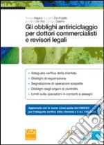 Gli obblighi antiriciclaggio per dottori commercialisti e revisori legali libro