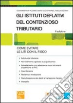 Gli istituti deflativi del contenzioso tributario