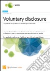 Voluntary disclosure. La procedura operativa e i modelli per l'adesione. Con software di simulazione libro