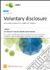 Voluntary disclosure. La procedura operativa e i modelli per l'adesione libro