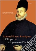 Filippo II e il governo d'Italia libro