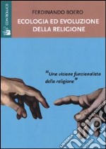 Ecologia ed evoluzione della religione libro