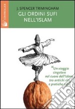 Gli ordini sufi nell'Islam