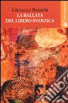 La ballata del libero Svanzica libro