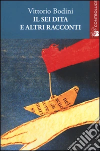 Il sei-dita e altri racconti