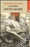 La vita sotto l'acero libro