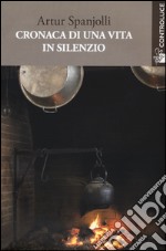 Cronaca di una vita in silenzio