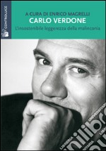 Carlo Verdone. L'insostenibile leggerezza della malinconia