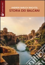 Storia dei Balcani libro