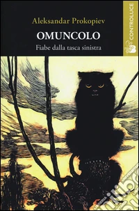 Omuncolo. Fiabe dalla tasca sinistra libro