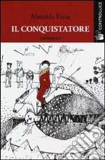 Il conquistatore libro