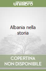 Albania nella storia