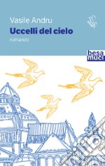 Uccelli del cielo libro