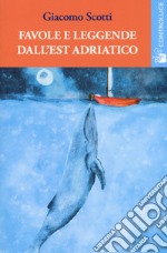 Favole e leggende dall'Est Adriatico libro