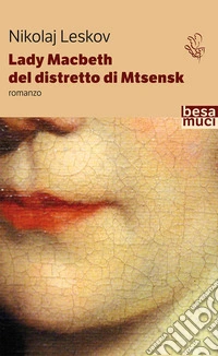 Lady Macbeth del distretto di Mtsensk libro