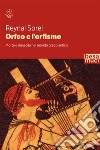 Orfeo e l'orfismo. Morte e rinascita nel mondo greco antico libro