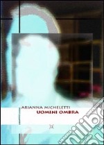 Uomini ombra libro