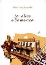 Io, Alice e l'America