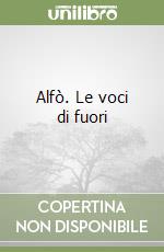 Alfò. Le voci di fuori libro