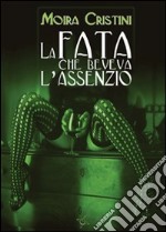 La fata che beveva l'assenzio