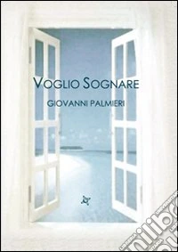 Voglio sognare libro