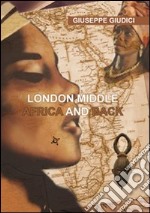 London middle Africa and back libro