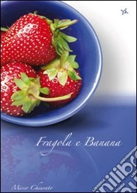 Fragole e banana libro