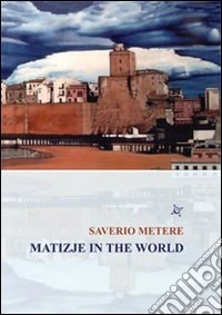 Matizje in the world libro