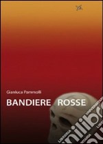 Bandiere rosse libro