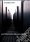 La profezia della luna libro