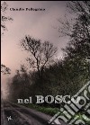 Nel bosco libro