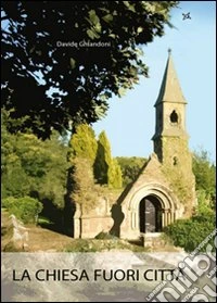 La chiesa fuori città libro