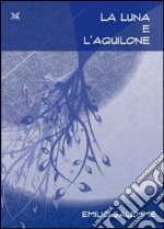 La luna e l'aquilone