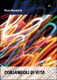 Coriandoli di vita libro