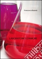 Laboratorio d'amore libro