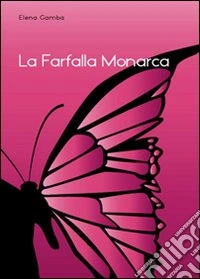La farfalla monarca libro