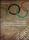 Politica e sport. Le olimpiadi del boicottaggio attraverso la stampa italiana libro