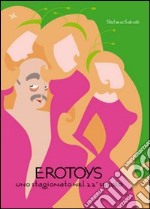 Erotoys. Uno stagionato nel 22° secolo