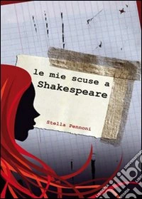 Le Mie scuse a Shakespeare libro