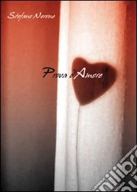 Prova d'amore libro