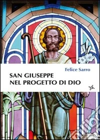 San Giuseppe nel progetto di Dio libro