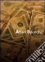 Affari sporchi